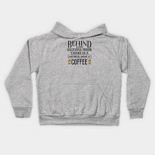 successful people drink coffee Kids Hoodie